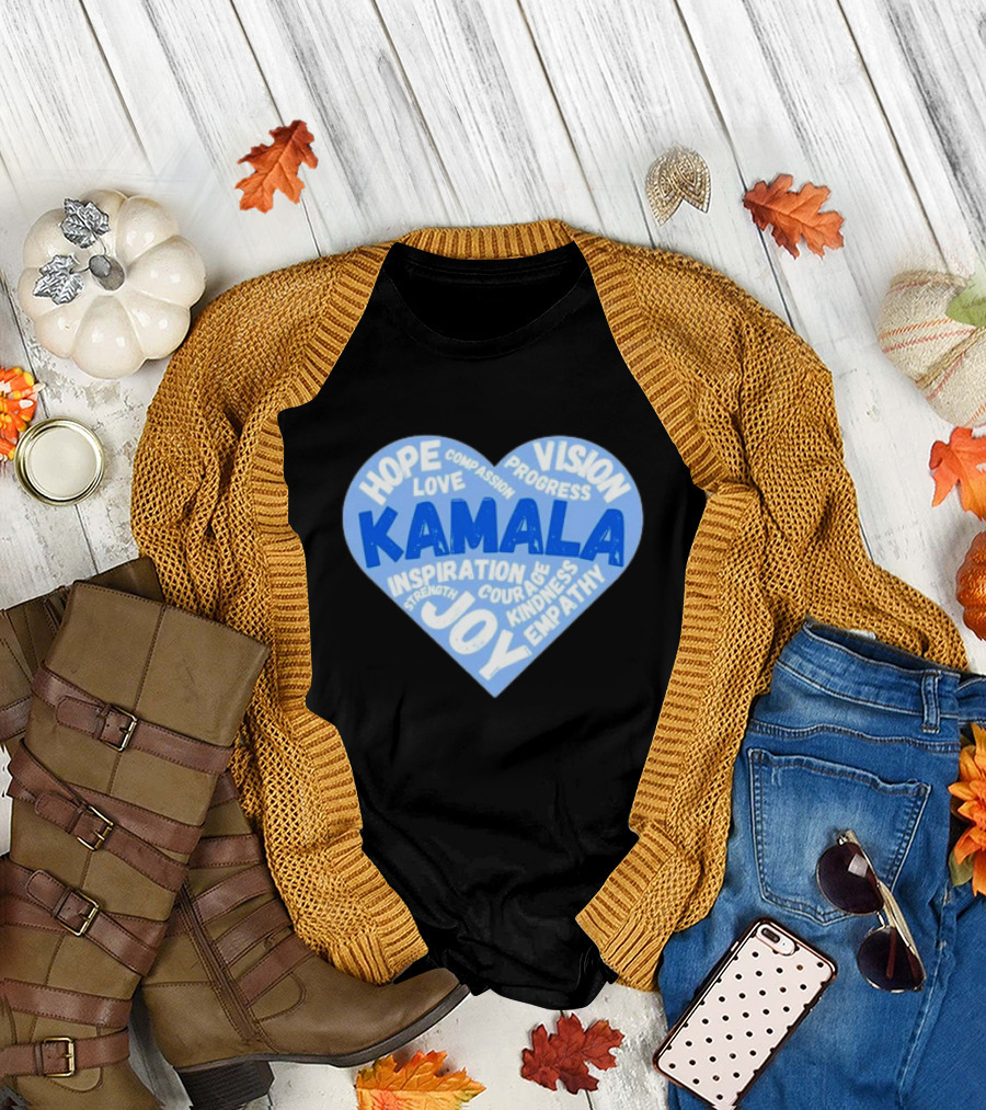 Kamala Hope Love Joy Vision Progress Inspiration Courage Kindness Empathy T-Shirt