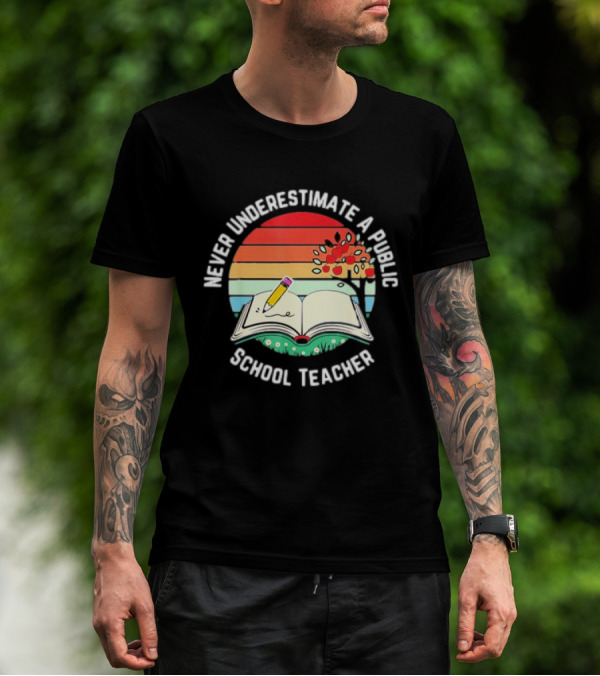 Never Underestimate A Public School Teacher Retro Vintage Open Book Pencil Sunset T-Shirt