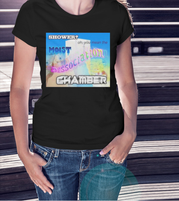 Shower You Mean The Moist Dissociation Chamber Spongebob T-Shirt
