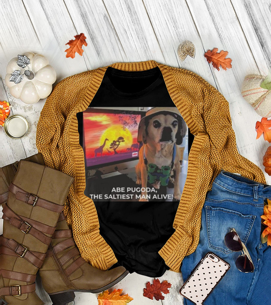 Abe Pugoda The Saltiest Man Alive Funny Pug Safari Adventure T-Shirt