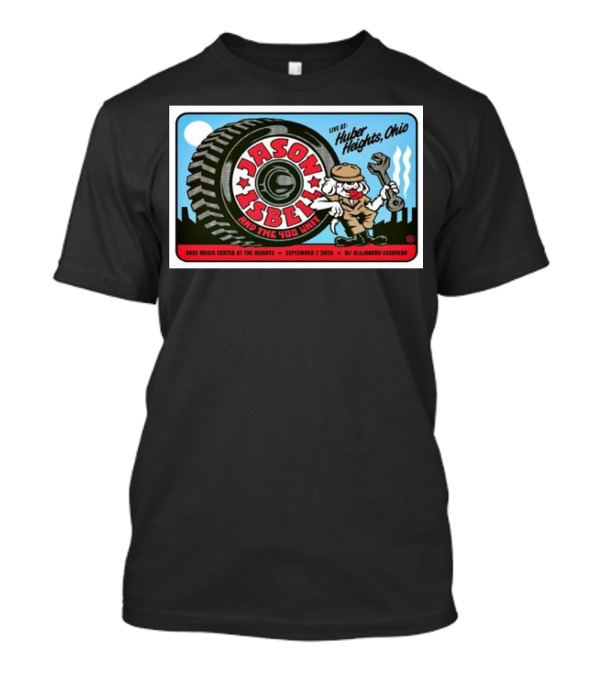 Jason Isbell And The 400 Unit Live Huber Heights Ohio September 7 2024 Rose Music Center Poster With Alejandro Escovedo T-Shirt
