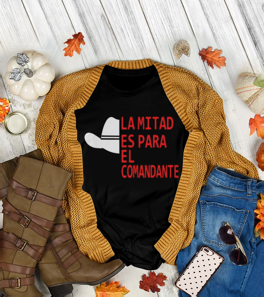 Honduras La Mitad Es Para El Comandante Sombrero Icon Text T-Shirt