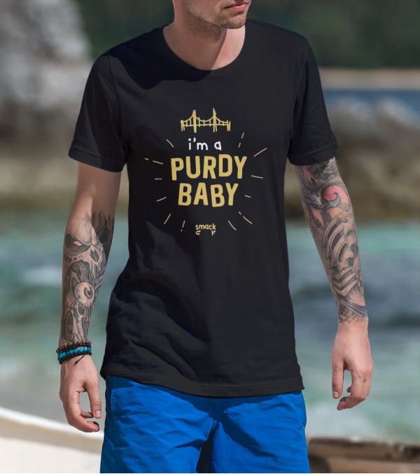 I’m A Purdy Baby Smack Jr Bridge T-Shirt