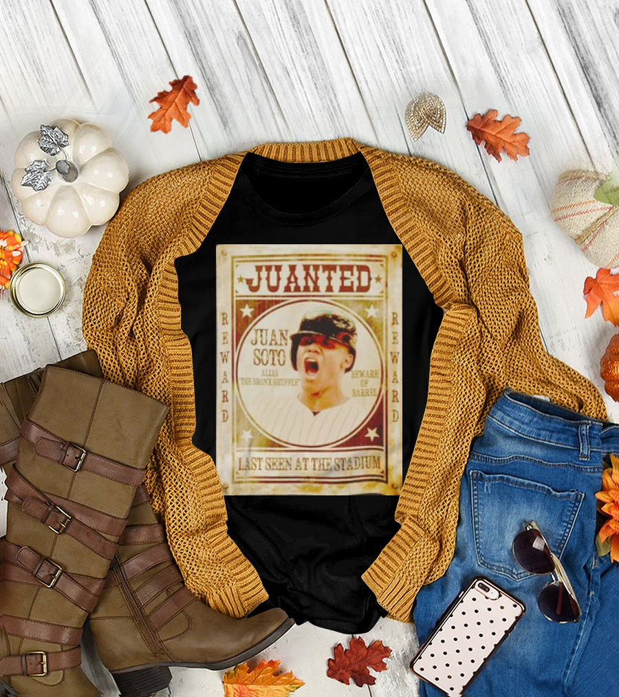Juanted Juan Soto Alias The Bronx Native Beware of Barrel Reward Last Seen at the Stadium T-Shirt