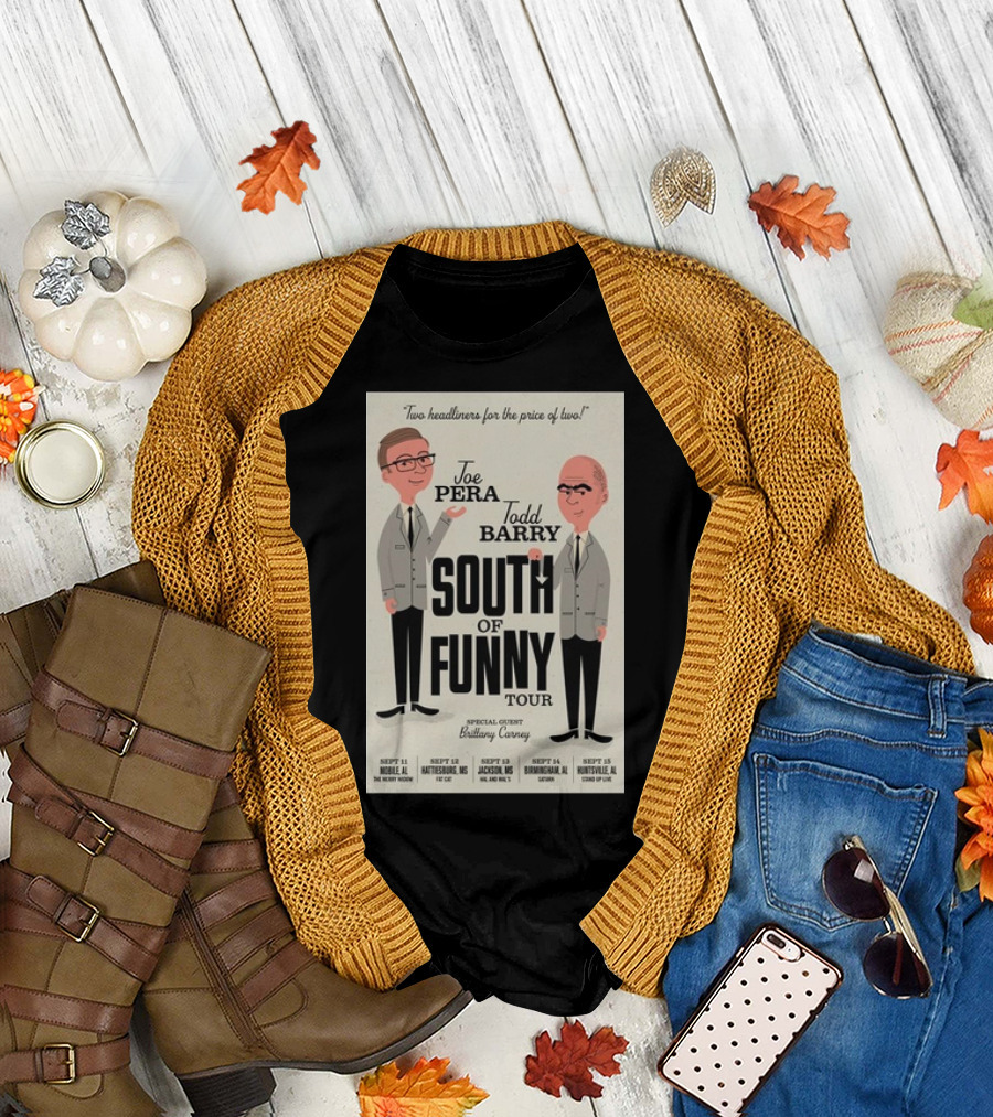 Joe Pera and Todd Barry South of Funny Tour Special Guest September Dates T-Shirt