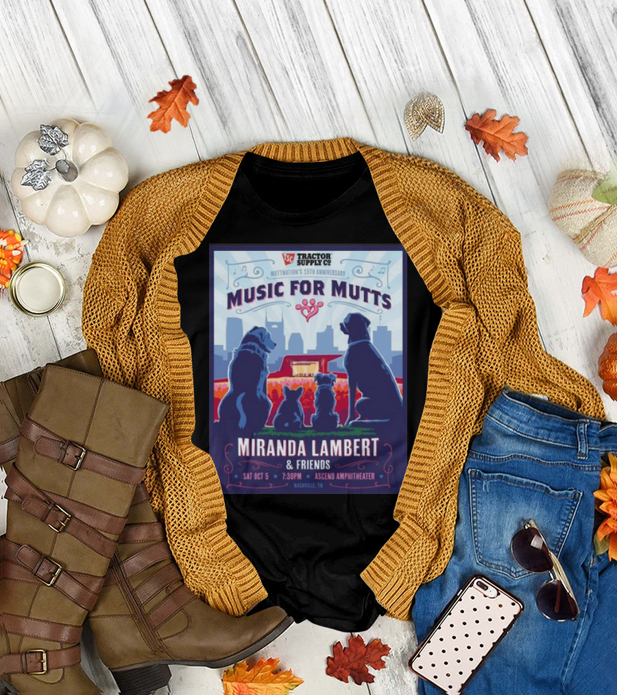 Tractor Supply Co Music for Mutts Miranda Lambert and Friends Oct 5, 2024 Ascend Amphitheater Nashville TN T-Shirt