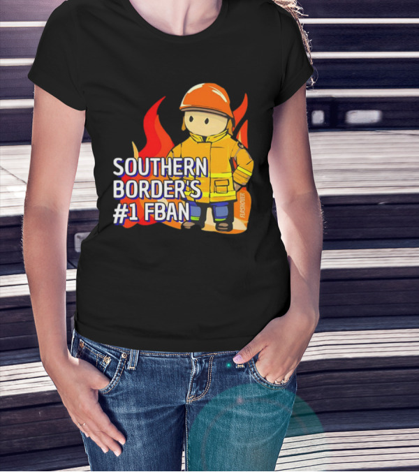 Southern Border's #1 FBAN Firefighter Cartoon Flames T-Shirt