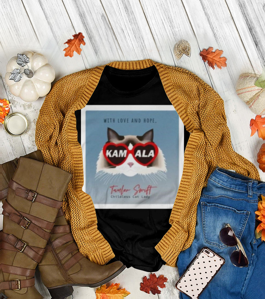 With Love and Hope Taylor Swift Childless Cat Lady Kamala T-Shirt