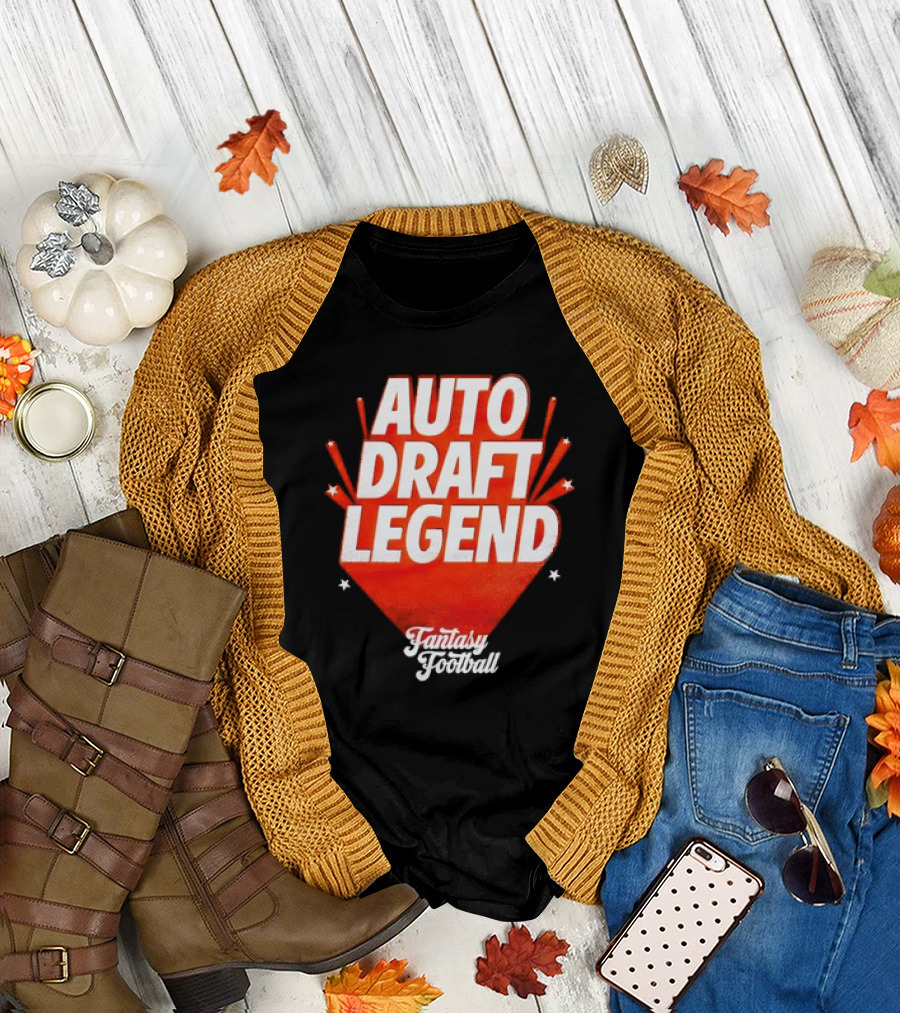 Auto Draft Legend Fantasy Football T-Shirt