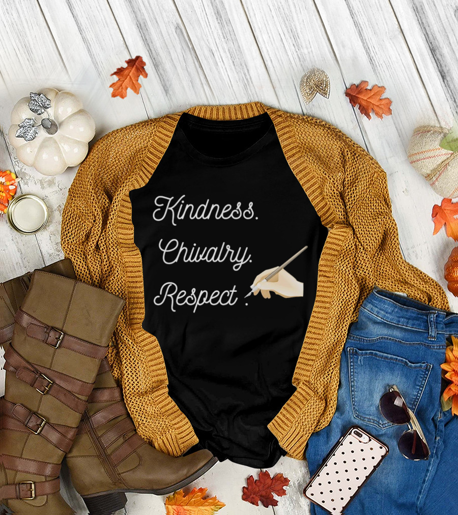 Kindness Chivalry Respect Handwriting with Paintbrush T-Shirt