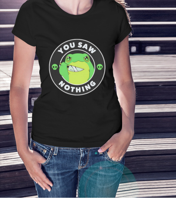 You Saw Nothing Frog With Knife And Skulls T-Shirt