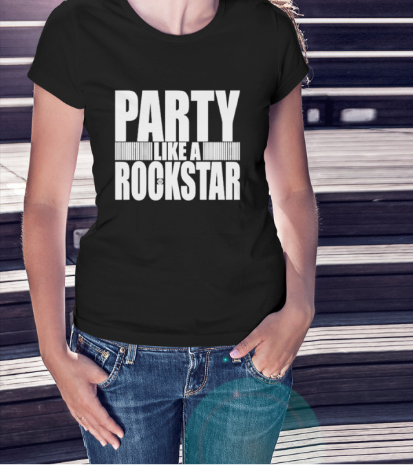 Party Like A Rockstar T-Shirt