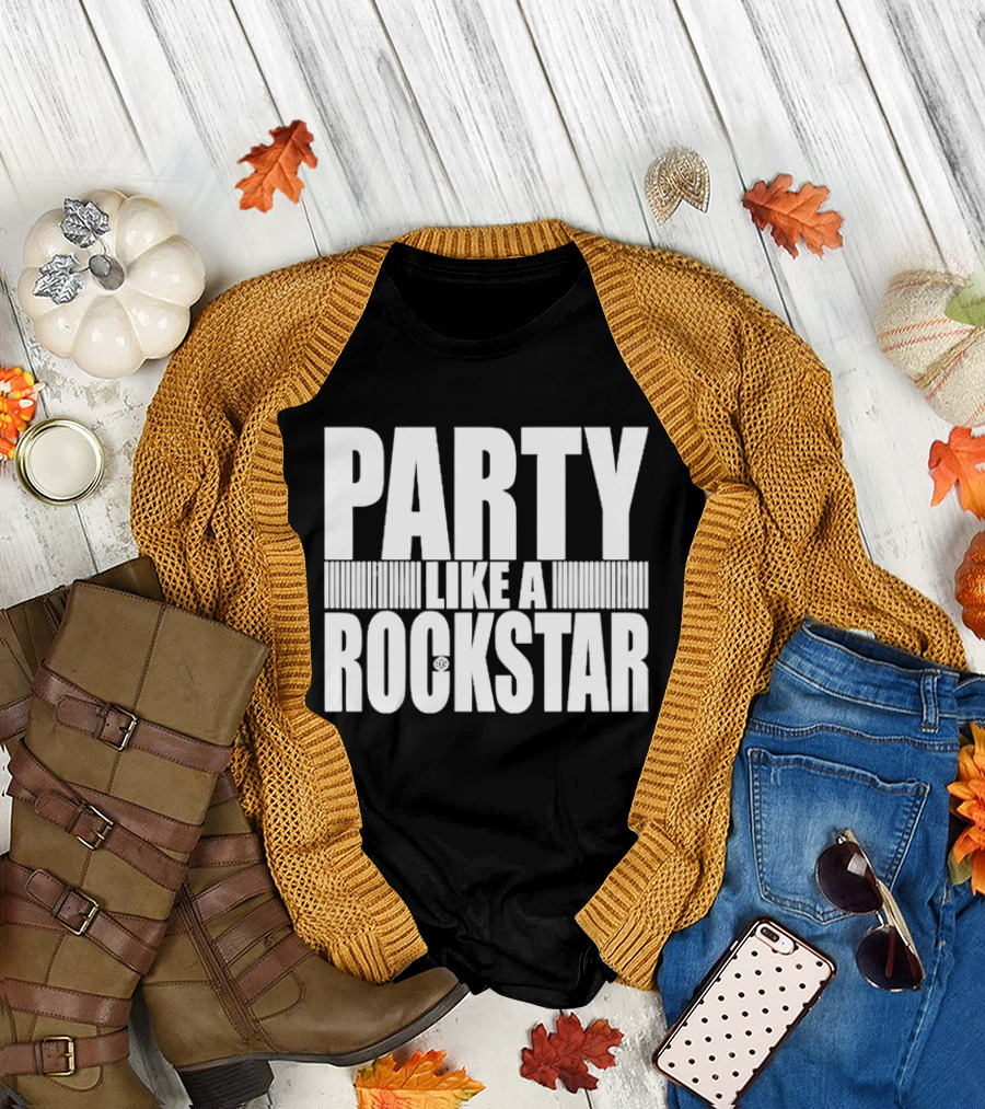Party Like a Rockstar T-Shirt