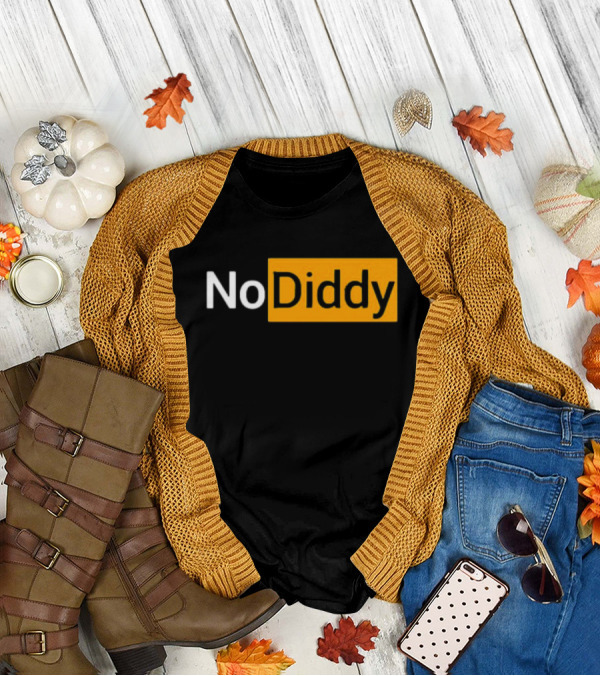 No Diddy Hub Funny P Diddy Parody No Diddy Text T-Shirt