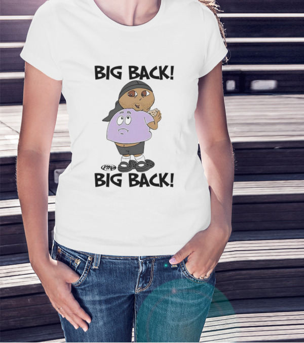 BIG BACK BIG BACK Cartoon By FRKO T-Shirt