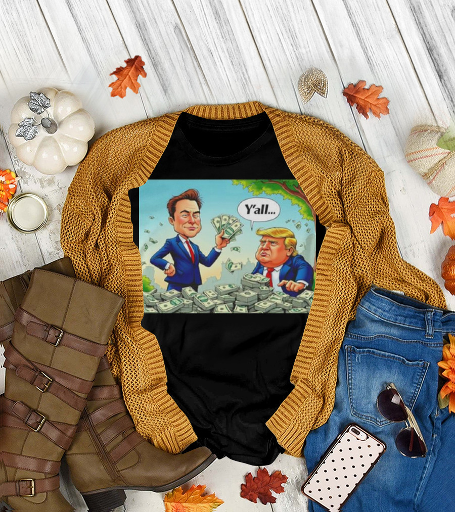 Elon Musk vs Donald Trump Y'all Stick with the Dollar Money Showdown Image T-Shirt