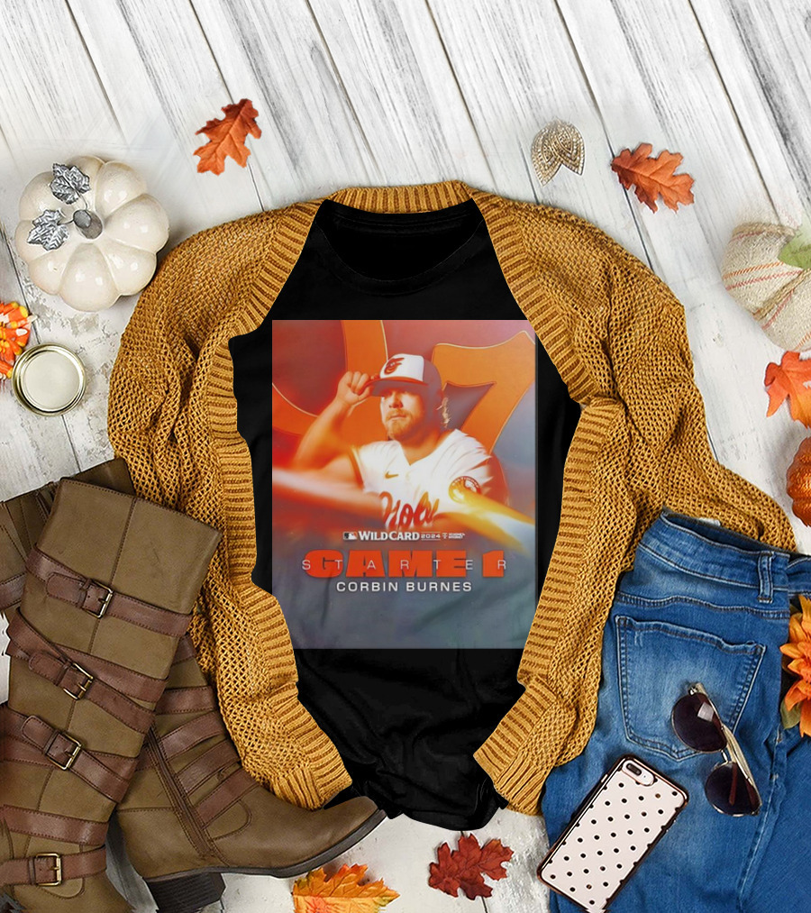 Wildcard 2024 Baltimore Orioles Starter Corbin Burnes Game 1 T-Shirt