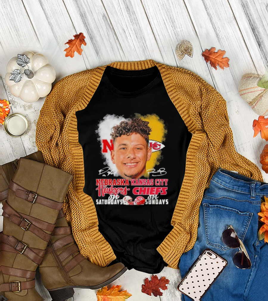Nebraska Huskers Saturdays Kansas City Chiefs Sundays Raiola Mahomes Signatures T-Shirt