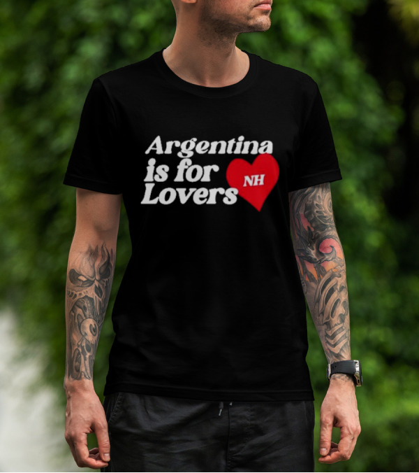 Niall Horan Argentina Is For Lovers Heart NH T-Shirt