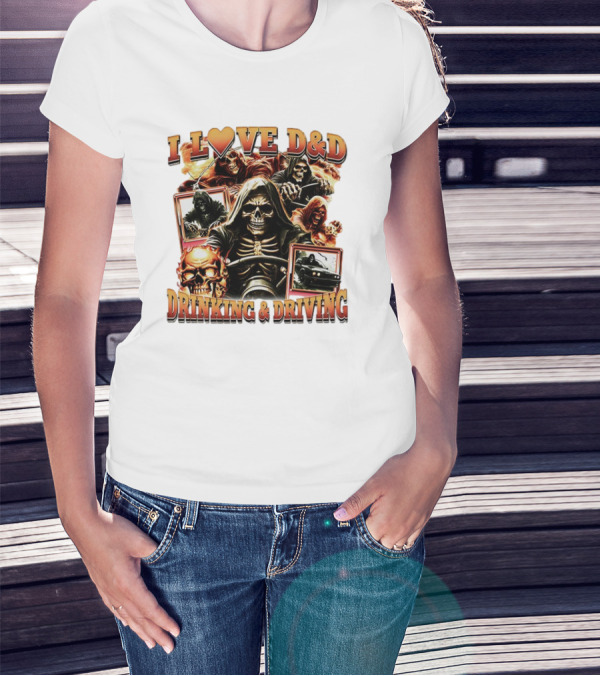 I Love D&D Drinking And Driving Skull Grim Reaper T-Shirt