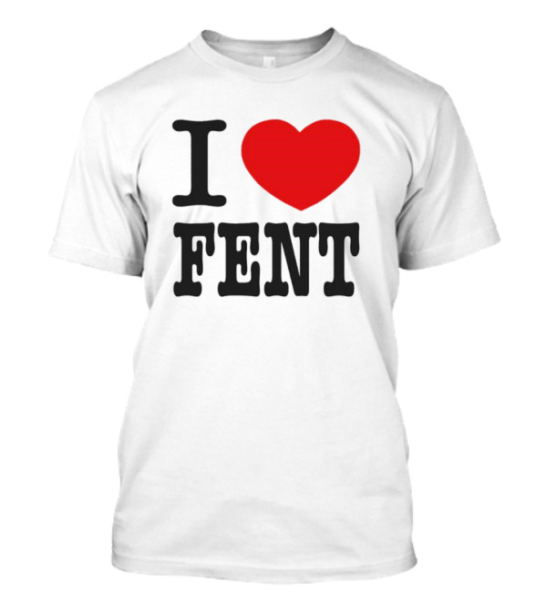 I Love Fent Classic T-Shirt