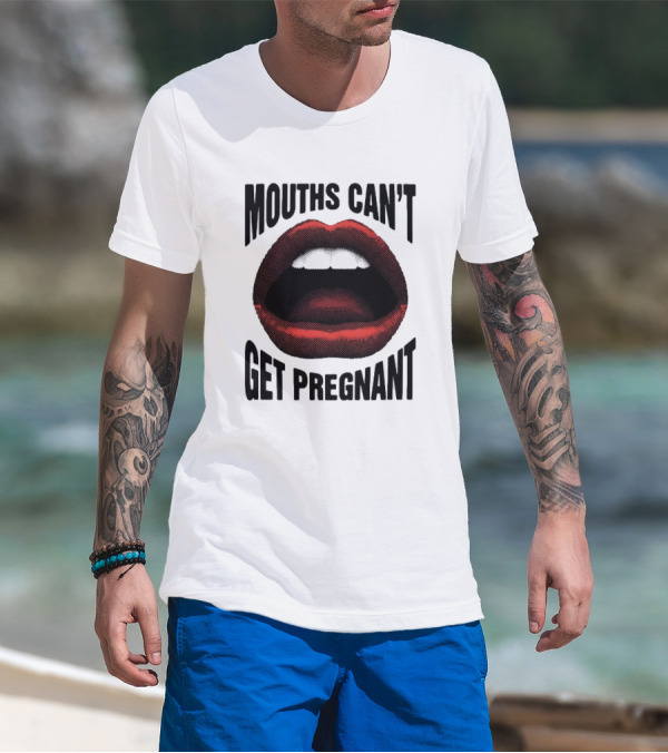 Mouths Can't Get Pregnant Bold Retro Pop Art Style Open Lips T-Shirt