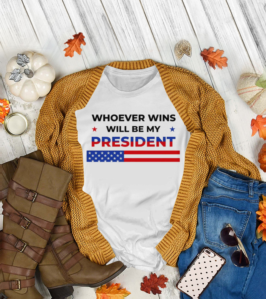 Whoever Wins Will Be My President 2024 Election USA Flag Stars T-Shirt