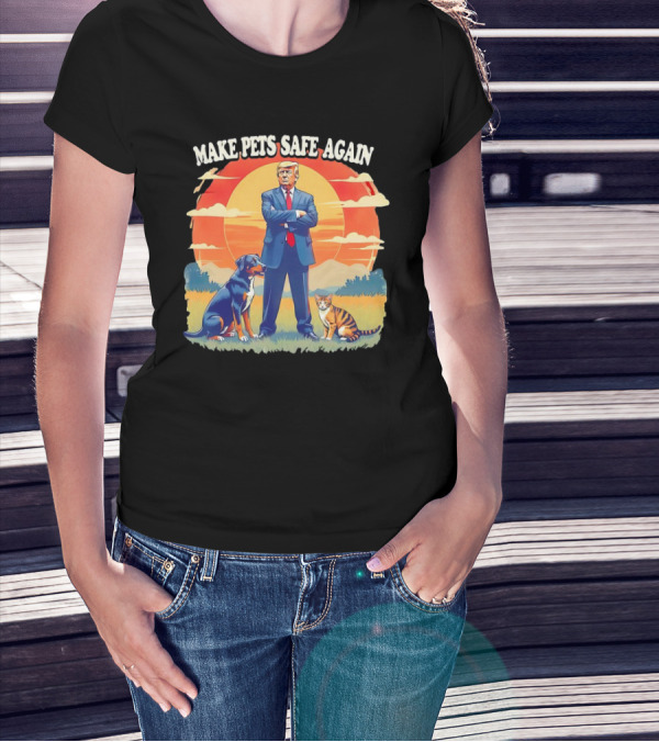 Make Pets Safe Again Dog Cat Sunset Scene T-Shirt