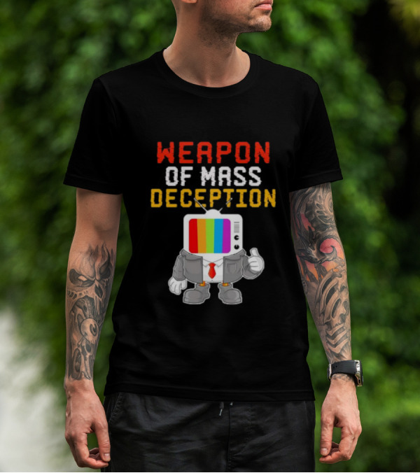 Weapon Of Mass Deception Television Cartoon In Suit With Rainbow Screen T-Shirt