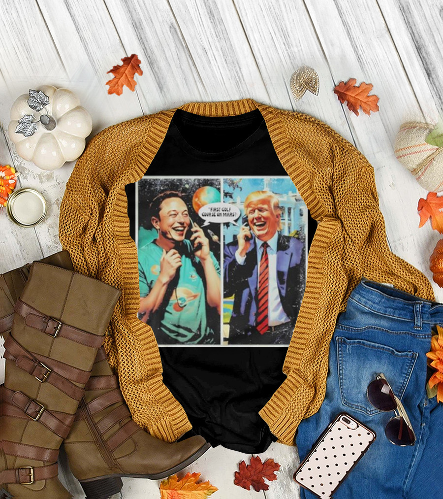 Funny Trump and Elon Musk First Golf Course on Mars Comic Satire T-Shirt