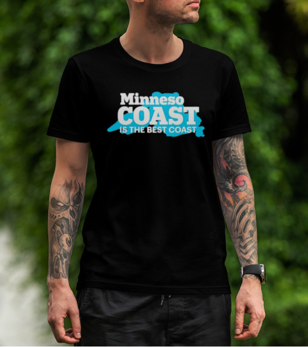 Minneso Coast Is The Best Coast T-Shirt