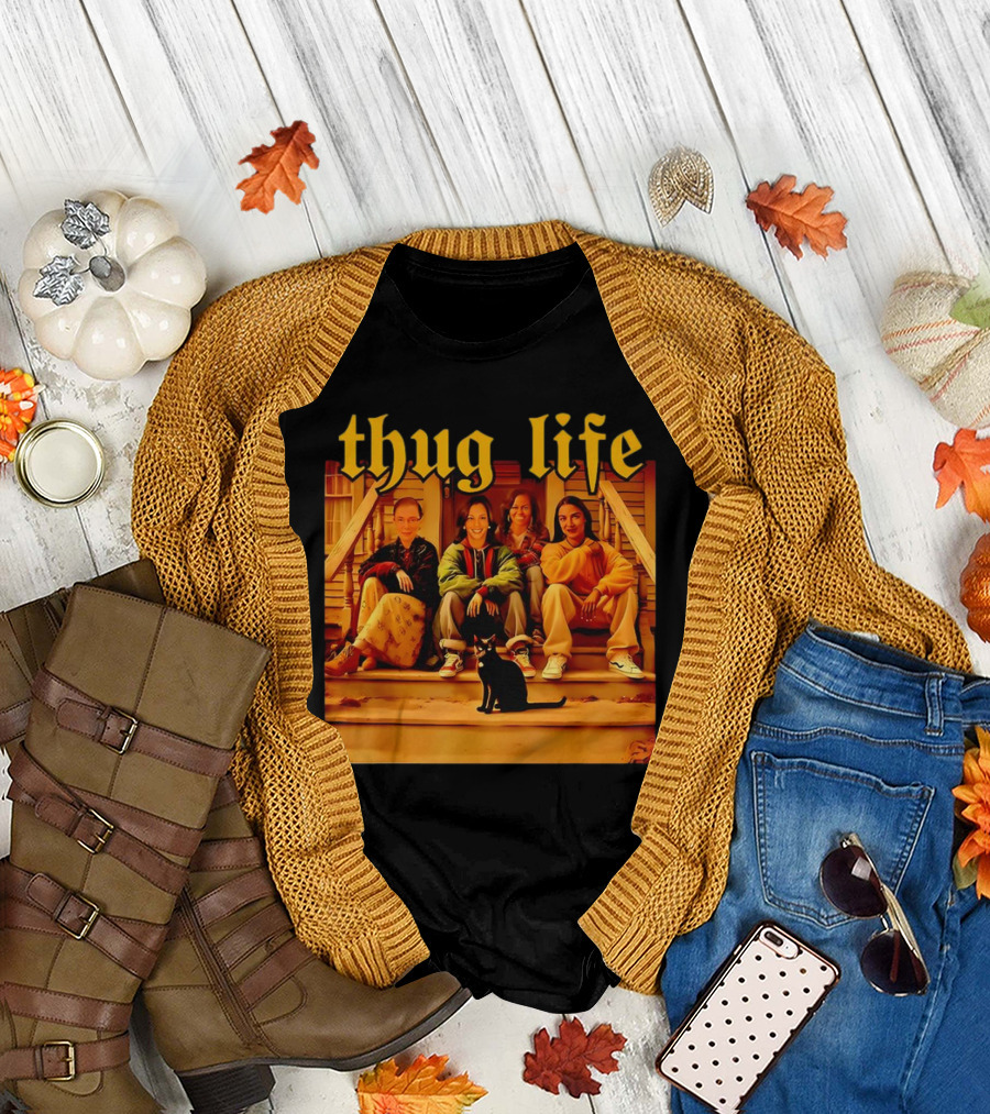 Thug Life Kamala Harris 2024 Feminist T-Shirt