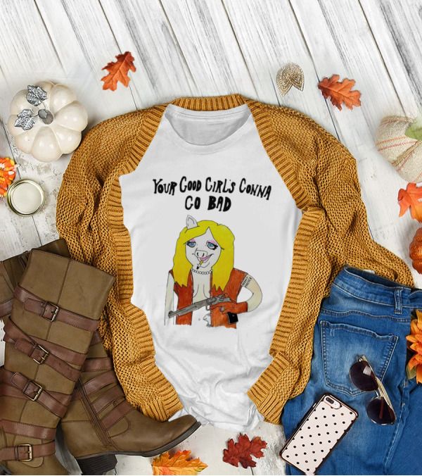 Your Good Girl's Gonna Go Bad Pig Cartoon Blonde Hair Rifle Tattoo T-Shirt