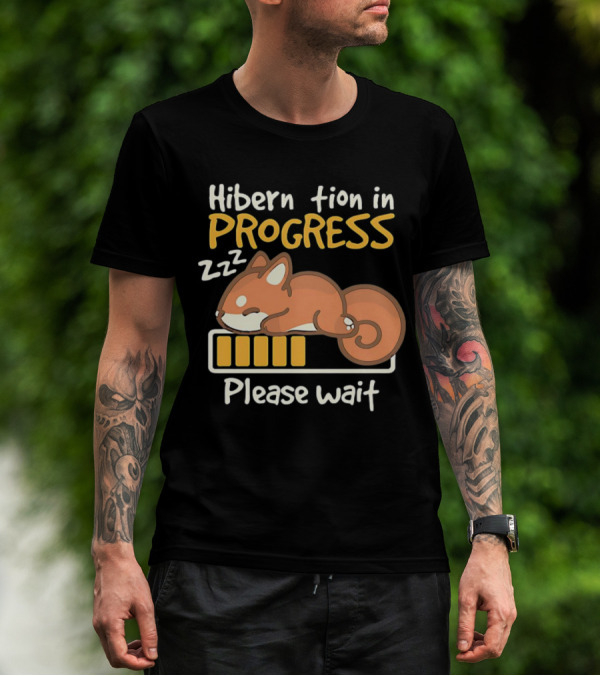 Hibernation In Progress Zzz Please Wait T-Shirt