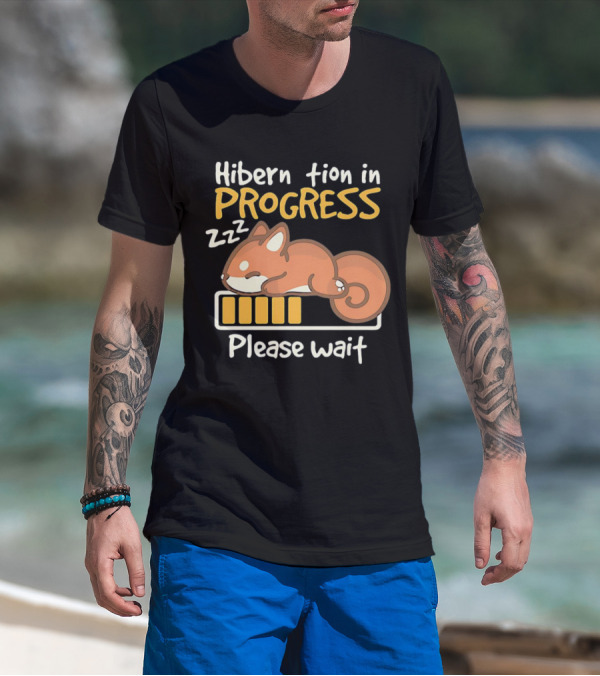 Hibernation In Progress Zzz Please Wait T-Shirt