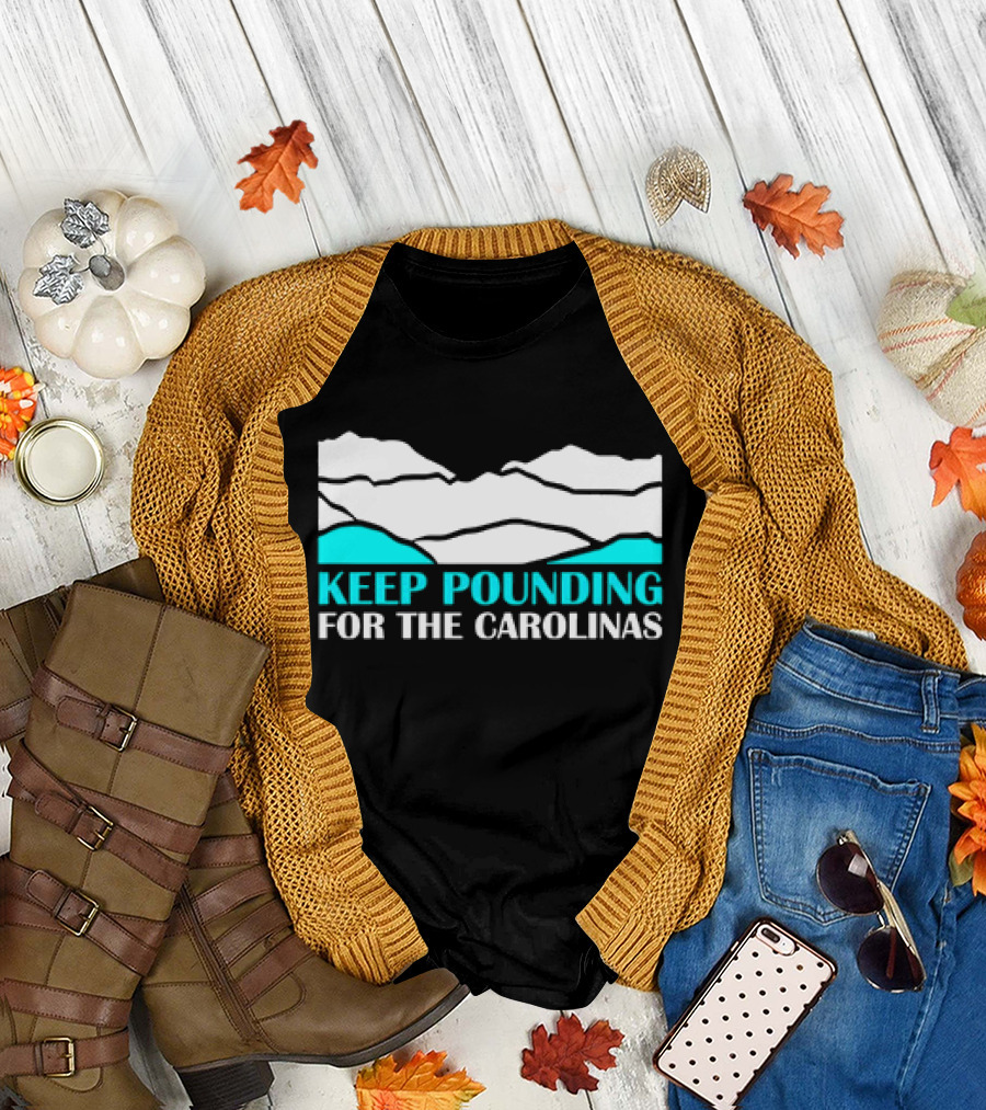 Keep Pounding for the Carolinas Panthers T-Shirt