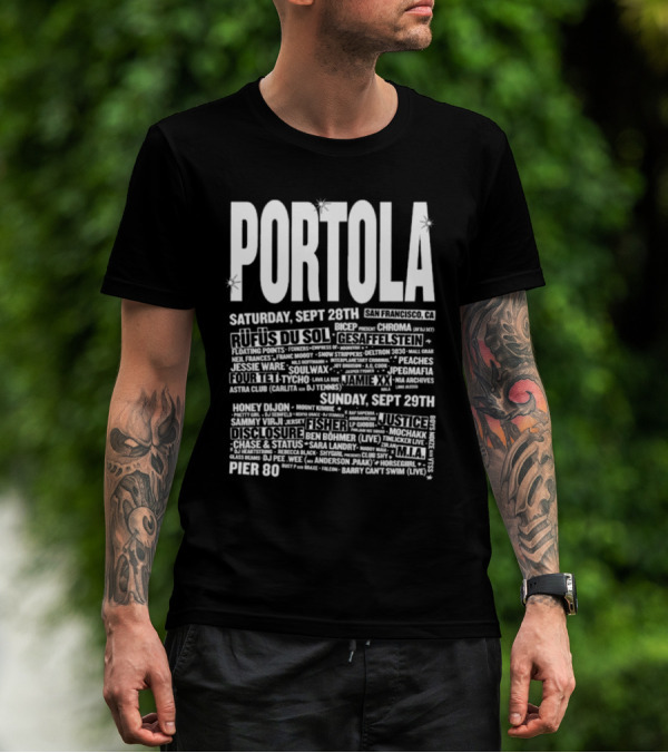 Portola Festival San Francisco 2024 Featuring Rufus Du Sol Gesaffelstein Jamie XX And More At Pier 80 September 28-29 T-Shirt