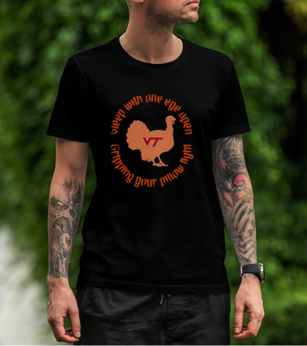 VA Tech VT Hokies Enter Sandman Sleep With One Eye Open T-Shirt