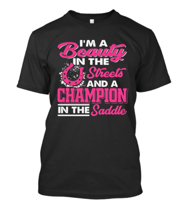 Beauty In The Streets Champion In The Saddle Horseshoe Charm T-Shirt