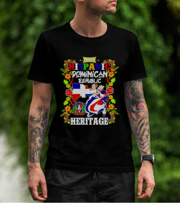 Proud Hispanic Dominican Republic Heritage Flowers And Flag T-Shirt