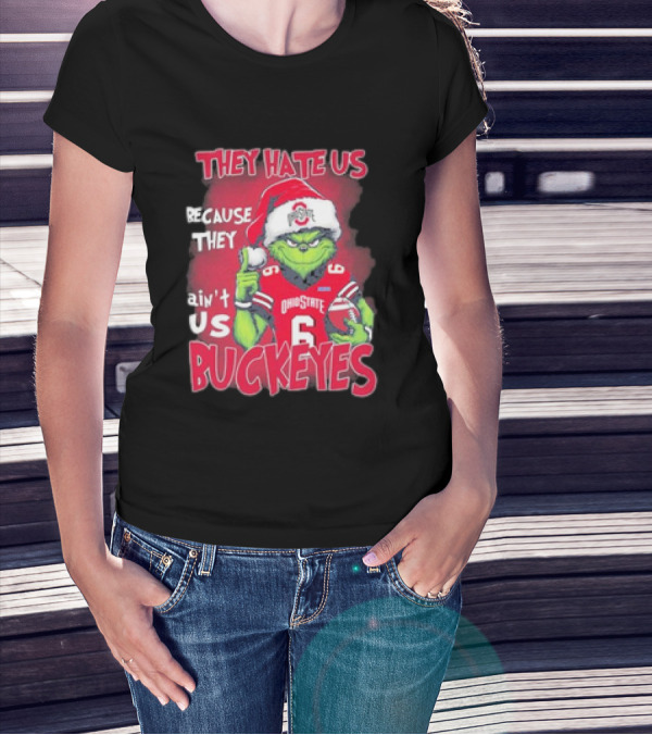 They Hate Us Because They Ain’t Us Ohio State Buckeyes Grinch Christmas Football T-Shirt