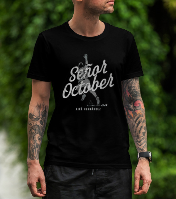 Señor October Kiké Hernández Baseball Player Victory Gesture T-Shirt