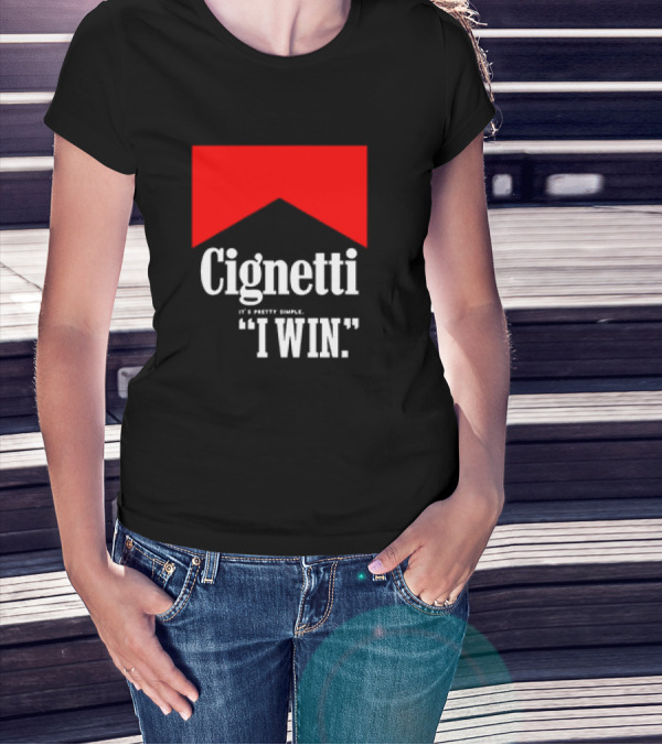 Cignetti It's Pretty Simple I Win Bold White Text With Red Chevron T-Shirt
