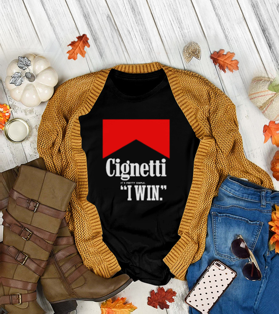 Cignetti It's Pretty Simple I Win Bold White Text with Red Chevron T-Shirt