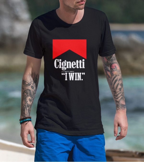 Cignetti It's Pretty Simple I Win Bold White Text With Red Chevron T-Shirt