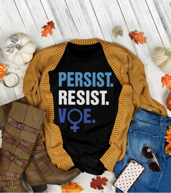 PERSIST RESIST VOE Feminist Symbol Empowerment T-Shirt