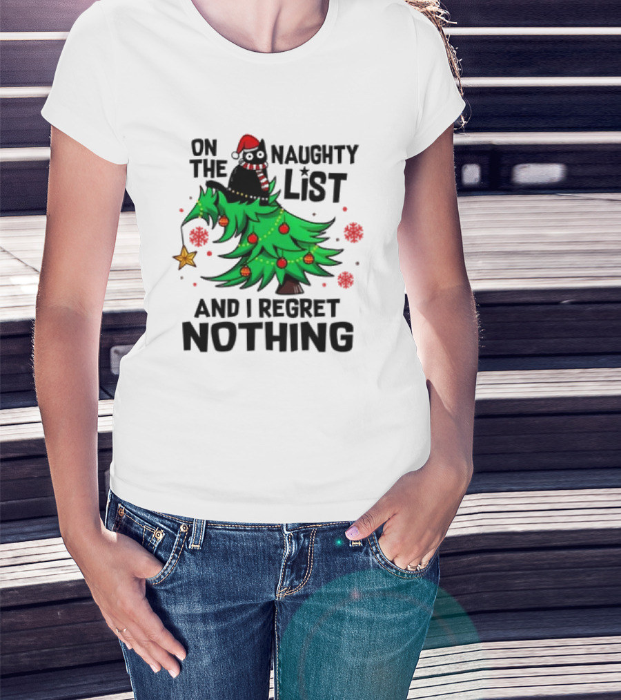 On The Naughty List Christmas Cat I Regret Nothing T-Shirt