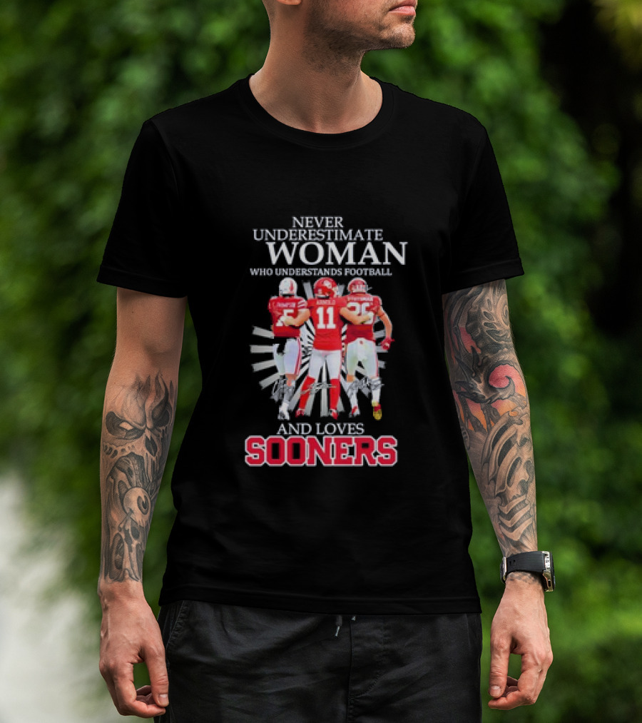 Never Underestimate A Woman Who Understands Football And Loves Sooners Thompson Arnold Stutsman T-Shirt