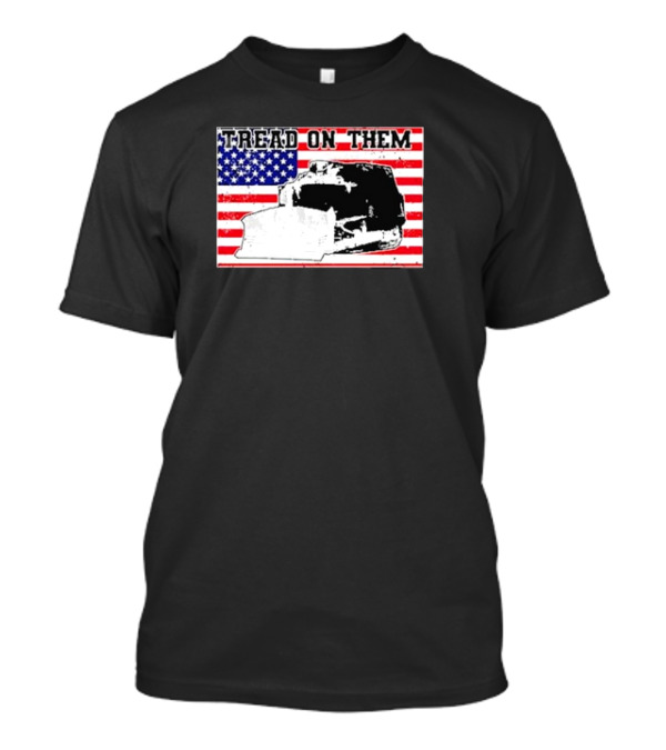 Tread On Them Killdozer Flag USA T-Shirt