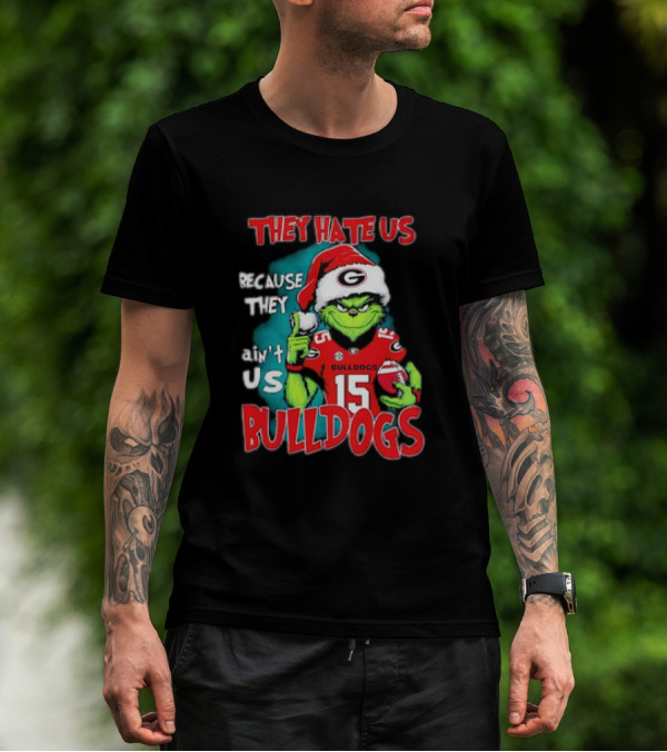 They Hate Us Because They Ain’t Us Grinch Santa Georgia Bulldogs Carson Beck 15 T-Shirt